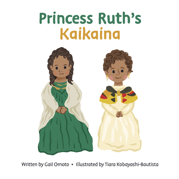 Princess Ruth’s Kaikaina