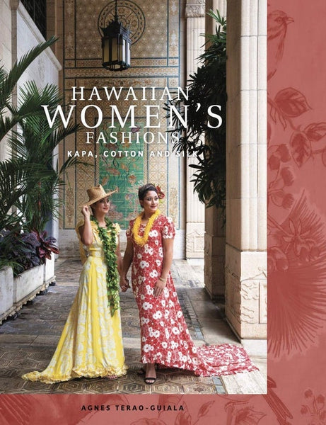 Hawaiian Women’s Fashions: Kapa, Cotton and Silk