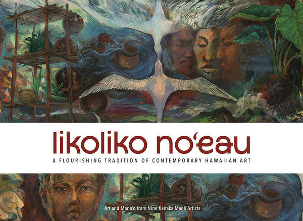 Likoliko Noʻeau: A Flourishing Tradition of Contemporary Hawaiian Art (poster set)