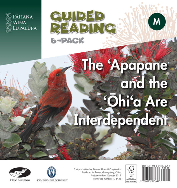 The ‘Apapane and the ‘Ōhi‘a Are Interdependent (M) – Guided Reading 6-Pack (PAL)