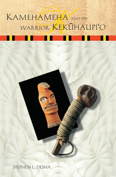 Kamehameha and His Warrior Kekūhaupi‘o