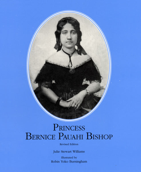 Princess Bernice Pauahi Bishop (revised edition)