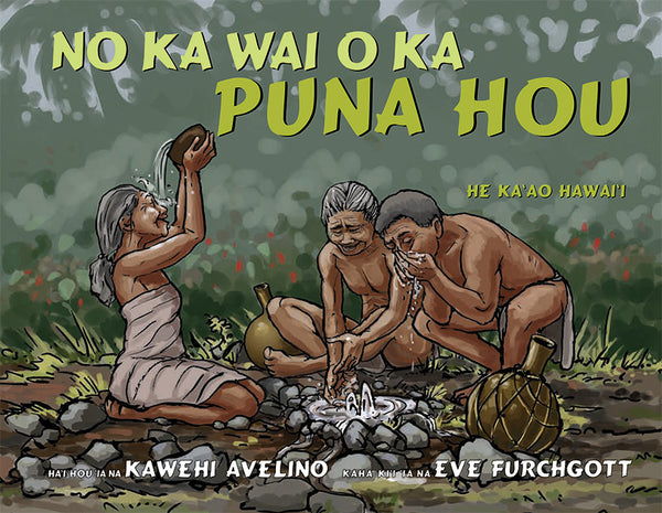 No ka Wai o ka Puna Hou (Hawaiian)