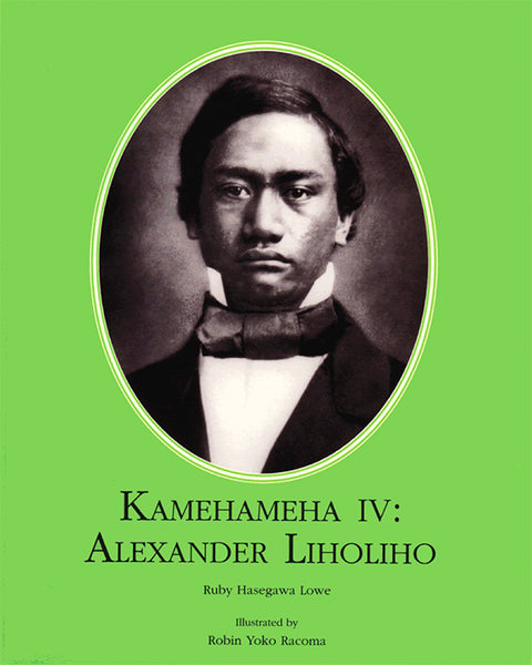 Kamehameha IV: Alexander Liholiho
