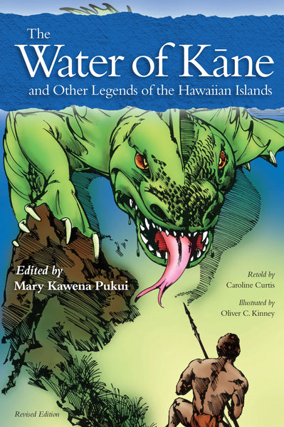 The Water of Kāne and Other Legends of the Hawaiian Islands (revised edition)